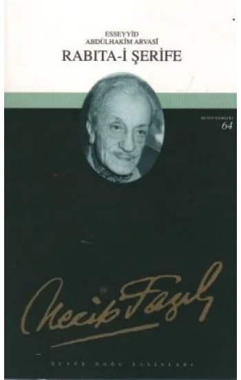 Rabıta-i Şerife : 47 - Necip Fazıl Bütün Eserleri