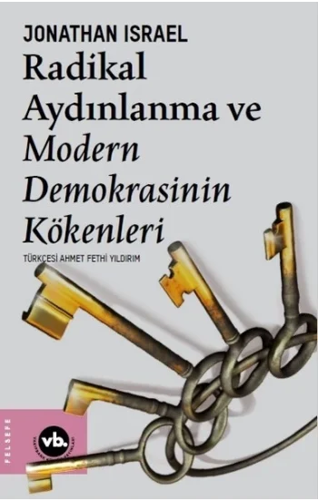Radikal Aydınlanma ve Modern Demokrasinin Kökenleri