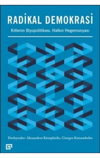 Radikal Demokrasi - Kitlenin Biyopolitikası Halkın Hegemonyası