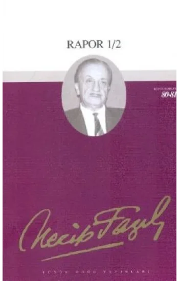 Rapor 1/2 : 69 - Necip Fazıl Bütün Eserleri