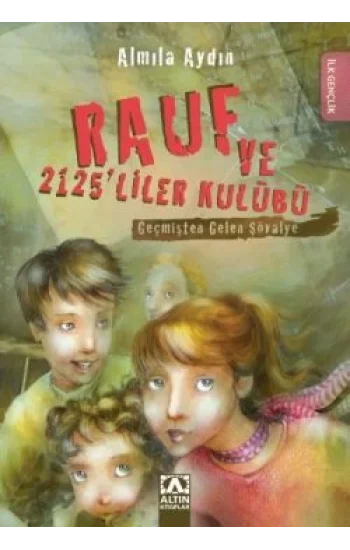 Rauf ve 2125liler Kulübü - Geçmişten Gelen Şövalye