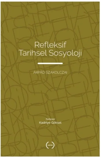 Refleksif Tarihsel Sosyoloji