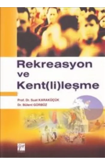 Rekreasyon ve Kent(li)leşme