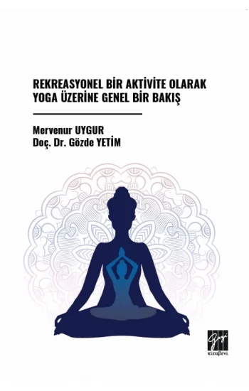 Rekreasyonel Bir Aktivite Olarak Yoga Üzerine Genel Bir Bakış