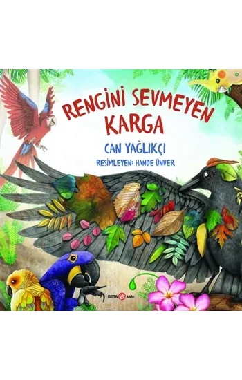 Rengini Sevmeyen Karga