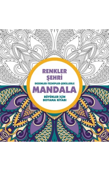 Renkler Şehri - Mandala (Büyükler İçin Boyama)