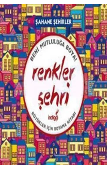 Renkler Şehri - Şahane Şehirler