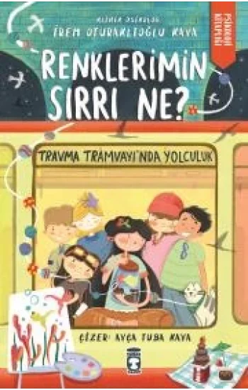 Renklerin Sırrı Ne? Travma Tramvayında Yolculuk