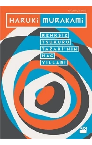 Renksiz Tsukuru Tazakinin Hac Yılları