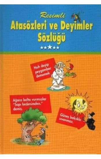 Resimli Atasözleri ve Deyimler Sözlüğü