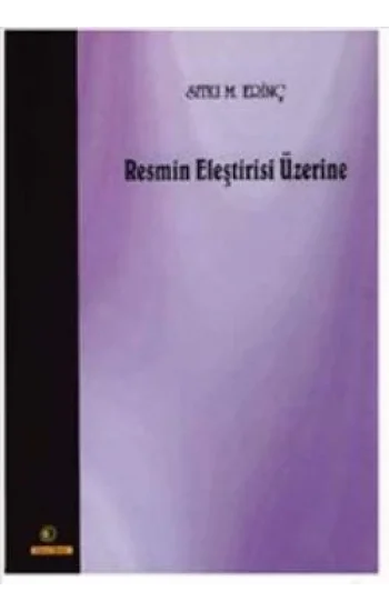 Resmin Eleştirisi Üzerine