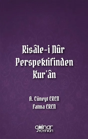 Risale-i Nur Perspektifinden Kuran
