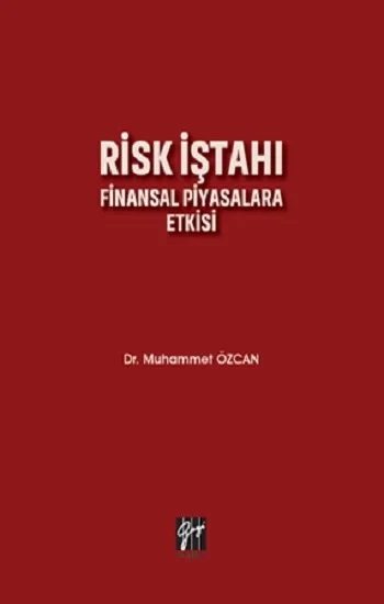 Risk İştahı Finansal Piyasalara Etkisi