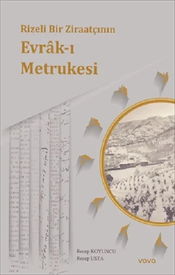 Rizeli Bir Ziraatçının Evrak-ı Metrukesi