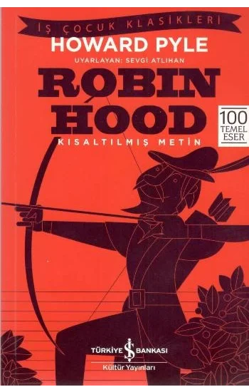 Robin Hood (Kısaltılmış Metin) 100 Temel Eser