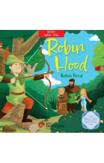 Robin Hood – Robin Hood;İngilizce Öğreniyorum - İki Dilli Kitaplar