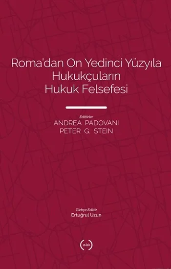 Romadan On Yedinci Yüzyıla Hukukçuların Hukuk Felsefesi