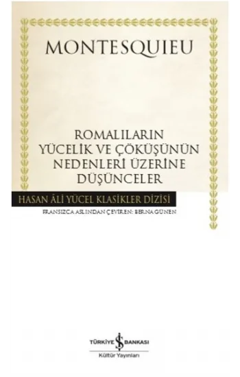 Romalıların Yücelik ve Çöküşünün Nedenleri Üzerine Düşünceler