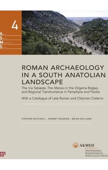 Roman Archaeology in a South Anatolian Landscape
