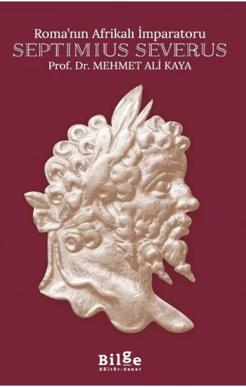 Romanın Afrikalı İmparatoru Septimius Severus