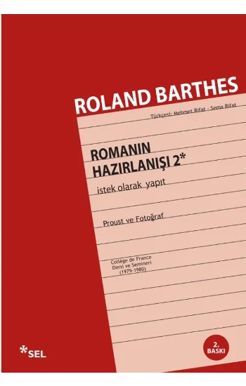 Romanın Hazırlanışı 2 İstek Olarak Yapıt