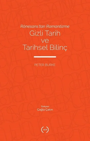 Rönesanstan Romantizme Gizli Tarih Ve Tarihsel Bilinç