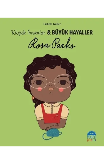 Rosa Parks-Küçük İnsanlar ve Büyük Hayaller
