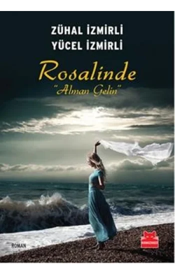Rosalinde : Alman Gelin
