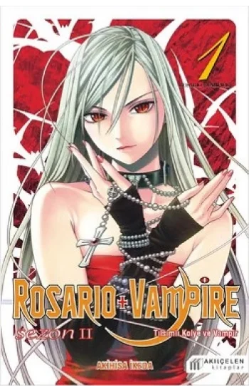 Rosario + Vampire - Tılsımlı Kolye ve Vampir - Sezon 2 Cilt 1