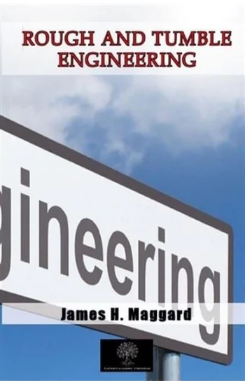 Rough and Tumble Engineering