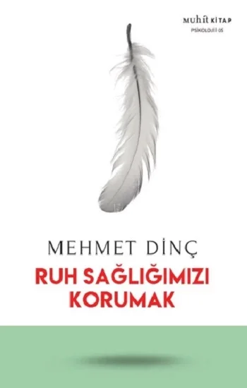 Ruh Sağlığımızı Korumak