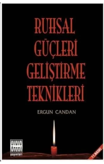 Ruhsal Güçleri Geliştirme Teknikleri