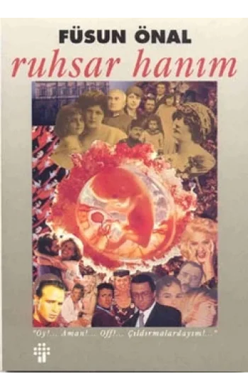 Ruhsar Hanım (Oy!... Aman!... Off!... Çıldırmalardayım!...)