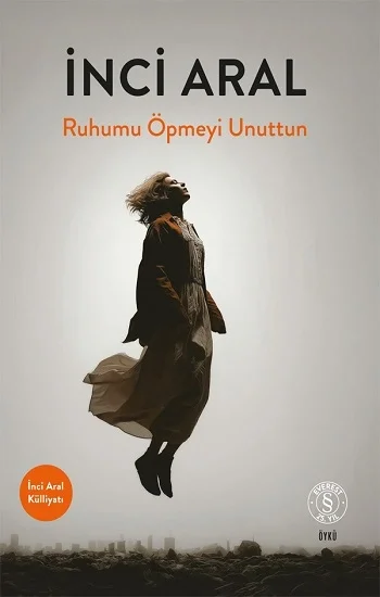 Ruhumu Öpmeyi Unuttun