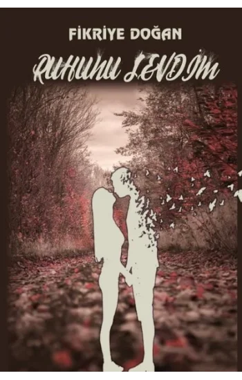 Ruhunu Sevdim