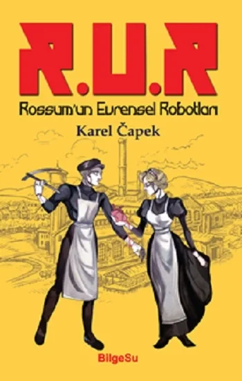 R.U.R Rossumun Evrensel Robotları