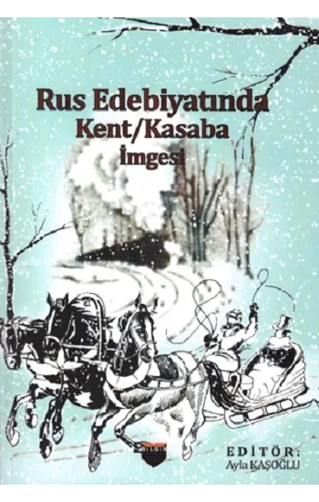 Rus Edebiyatında - Kent Kasaba İmgesi