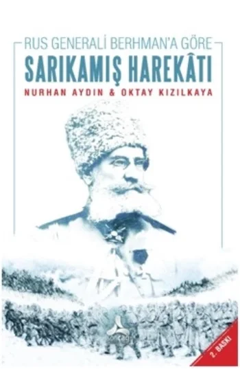 Rus Generali Berhmana Göre Sarıkamış Harekatı