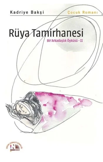Rüya Tamirhanesi - Bir Arkadaşlık Öyküsü 2