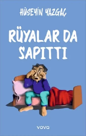 Rüyalar da Sapıttı