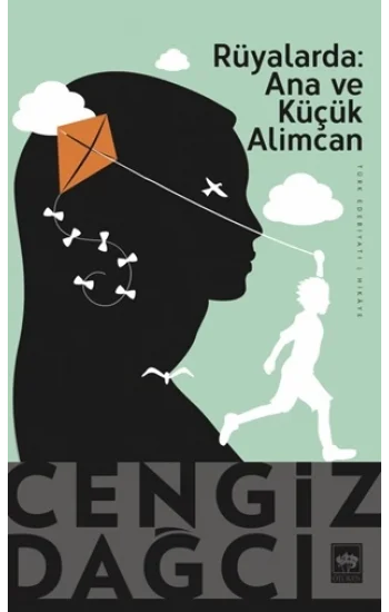 Rüyalarda: Ana ve Küçük Alimcan