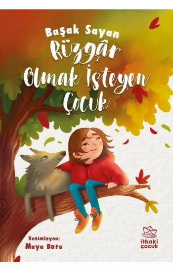 Rüzgar Olmak İsteyen Çocuk