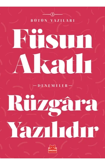 Rüzgara Yazılıdır