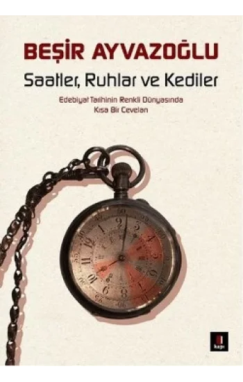 Saatler, Ruhlar ve Kediler
