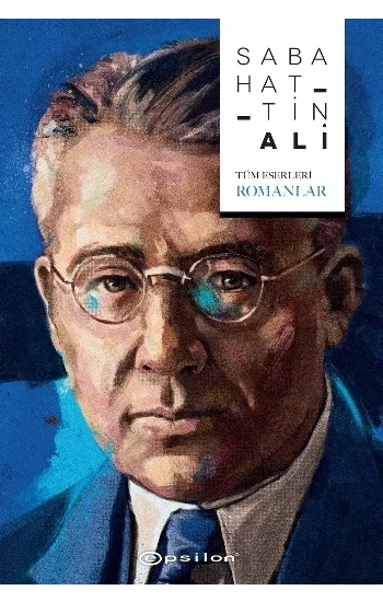 Sabahattin Ali - Tüm Eserleri - Romanlar