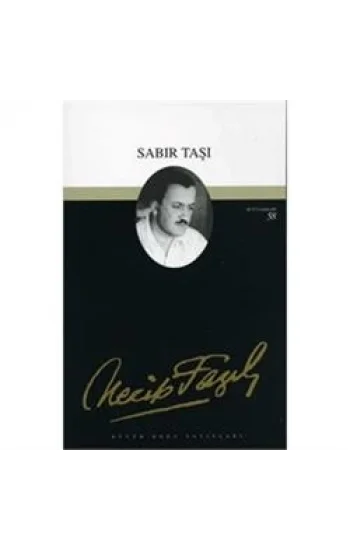 Sabır Taşı : 42 - Necip Fazıl Bütün Eserleri