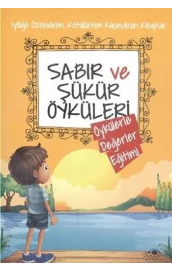 Sabır ve Şükür Öyküleri