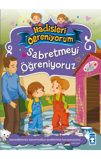 Sabretmeyi Öğreniyoruz - Hadisleri Öğreniyorum