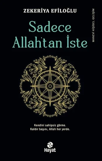 Sadece Allahtan İste