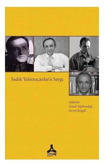 Sadık Yalsızuçanlar’a Saygı